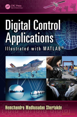 Digital Control Applications Illustrated with MATLAB - Shertukde [KSIĄŻKA]