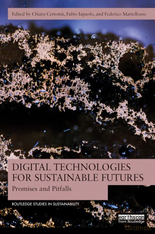 Digital Technologies for Sustainable Futures: Promises and Pitfalls (Routledge Studies in Sustainability) - Certom Chiara [KSIĄŻKA]