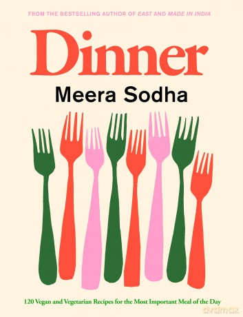 Dinner: 120 vegan and vegetarian recipes for the most important meal of the day - Meera Sodha [KSIĄŻKA]