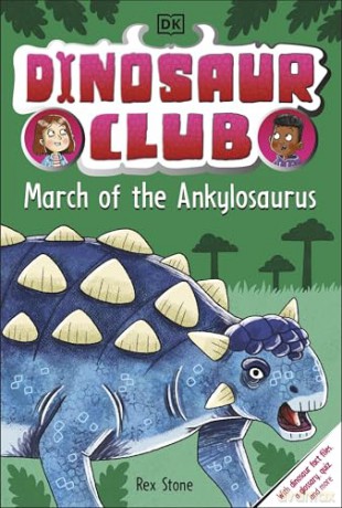 Dinosaur Club: March of the Ankylosaurus - Rex Stone [KSIĄŻKA]