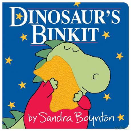 Dinosaur's Binkit - Sandra Boynton [KSIĄŻKA]