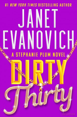 Dirty Thirty: Stephanie Plum 30 - Janet Evanovich [KSIĄŻKA]