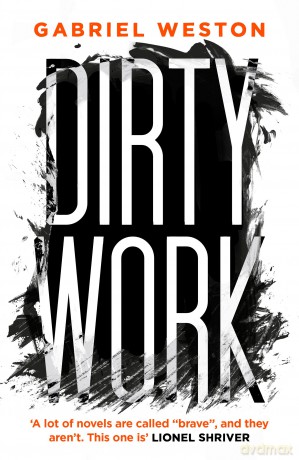 Dirty Work - Gabriel Weston [KSIĄŻKA]