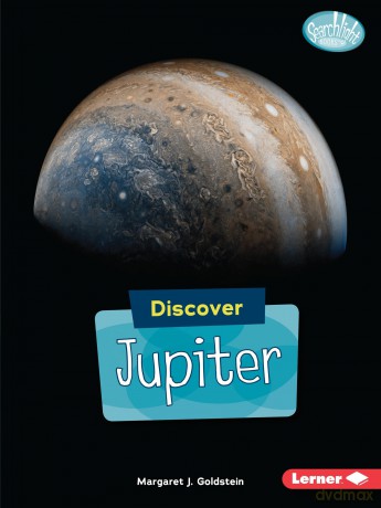 Discover Jupiter (Searchlight Books - Discover Planets) [KSIĄŻKA]