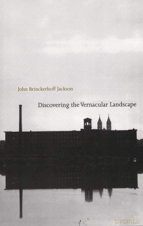 Discovering the Vernacular Landscape (Paper) - John Brinck Jackson [KSIĄŻKA]