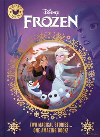 Disney Frozen: Golden Tales (Two Wonderful Stories in One Amazing Book!) [KSIĄŻKA]