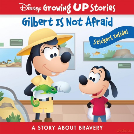 Disney Growing Up Stories with Goofy - Gilbert Is Not Afraid - A Story About Bravery- PI Kids - Disney [KSIĄŻKA]