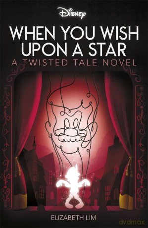 Disney Pinocchio: When You Wish Upon A Star (Twisted Tales) [KSIĄŻKA]