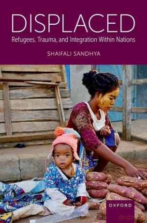 Displaced: Refugees, Trauma, and Integration Within Nations [KSIĄŻKA]