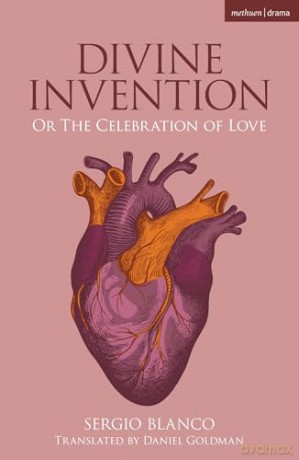 Divine Invention: Or The Celebration of Love (Modern Plays) - Blanco Sergio [KSIĄŻKA]