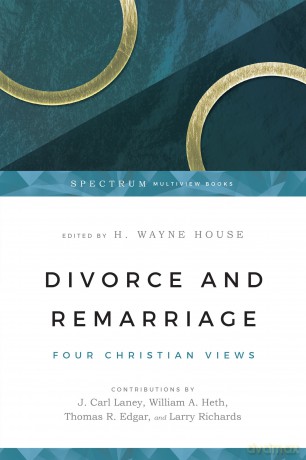 Divorce and Remarriage: Finding Guidance for Personal Decisions (Spectrum Multiview Book Series) - House H Wayne [KSIĄŻKA]