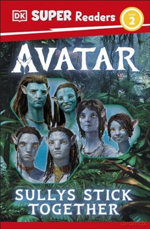 DK Super Readers Level 2 Avatar Sullys Stick Together [KSIĄŻKA]