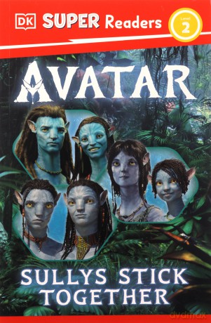 DK Super Readers Level 2 Avatar Sullys Stick Together [KSIĄŻKA]