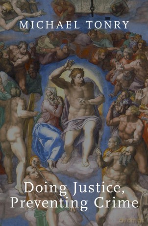 Doing Justice, Preventing Crime (Studies in Crime and Public Policy) [KSIĄŻKA]