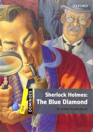 Dominoes: One: Sherlock Holmes: The Blue Diamond: Level 1: 400-Word Vocabularysherlock Holmes: The Blue Diamond [KSIĄŻKA]