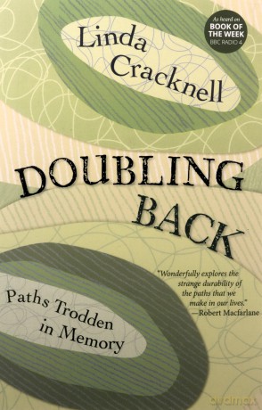 Doubling Back: Paths Trodden in Memory - Linda Cracknell [KSIĄŻKA]