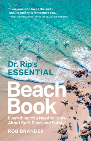 Dr. Rip's Essential Beach Book: Everything You Need to Know About Surf, Sand, and Safety - Rob Brander [KSIĄŻKA]