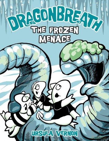 Dragonbreath #11: The Frozen Menace - Ursula Vernon [KSIĄŻKA]