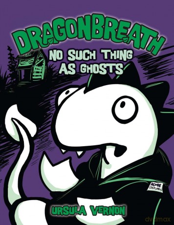 Dragonbreath #5: No Such Thing as Ghosts - Ursula Vernon [KSIĄŻKA]