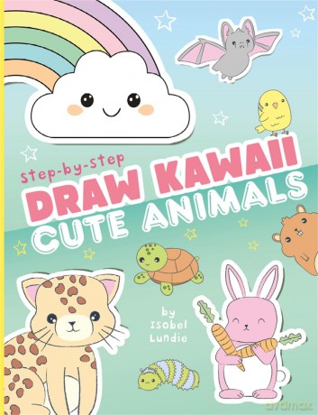 Draw Kawaii: Cute Animals - Isobel Lundie [KSIĄŻKA]