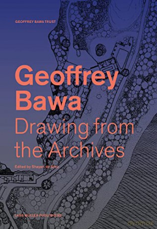 Drawing from the Geoffrey Bawa Archives - Shayari De Silv [KSIĄŻKA]