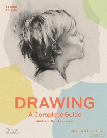 Drawing: A Complete Guide - Stephen Cp Gardne [KSIĄŻKA]