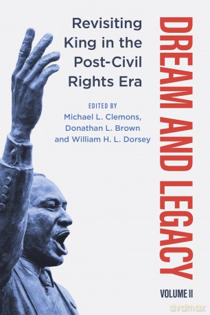Dream and Legacy, Volume II: Revisiting King in the Post-Civil Rights Era: 2 [KSIĄŻKA]
