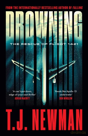 Drowning: the most thrilling blockbuster of the year - T J Newman [KSIĄŻKA]