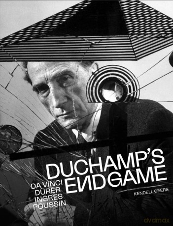Duchamp's Endgame: Da Vinci, Dürer, Ingres, Poussin - Kendell Geers [KSIĄŻKA]