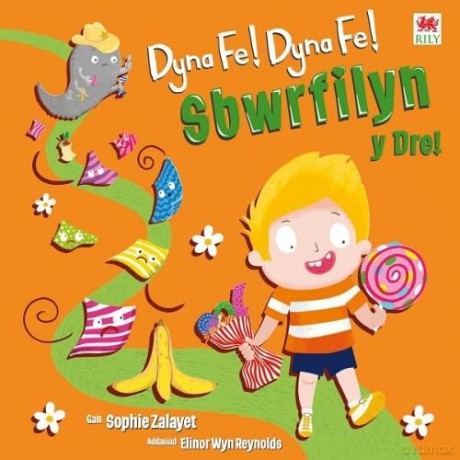Dyna Fe! Dyna Fe! Sbwrfilyn y Dre! - Zayaletsophie G. [KSIĄŻKA]