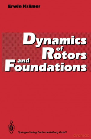Dynamics of Rotors and Foundations - Erwin Kr Mer [KSIĄŻKA]