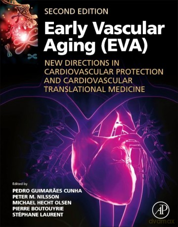 Early Vascular Aging (EVA): New Directions in Cardiovascular Protection - Pedro Guimarae Cunha [KSIĄŻKA]