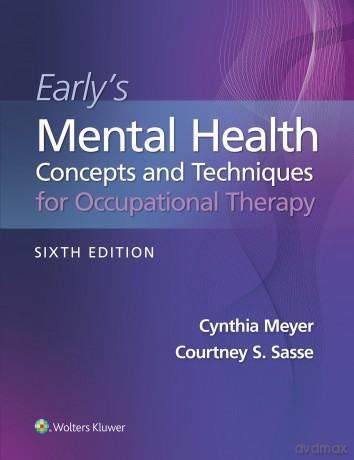 Early's Mental Health Concepts and Techniques in Occupational Therapy - Cynthia Meyer [KSIĄŻKA]
