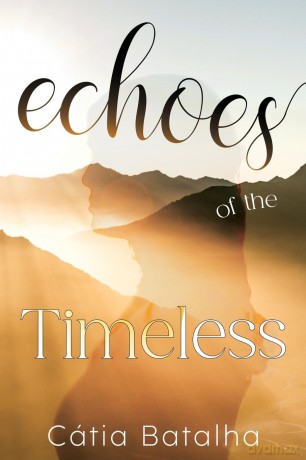 Echoes of the Timeless - C Tia Batalha [KSIĄŻKA]