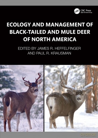 Ecology and Management of Black-tailed and Mule Deer of North America - James Heffelfinger [KSIĄŻKA]