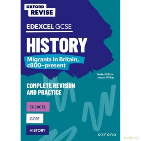 Edexcel GCSE History: Migrants in Britain, c800-present (Oxford Revise: History) [KSIĄŻKA]