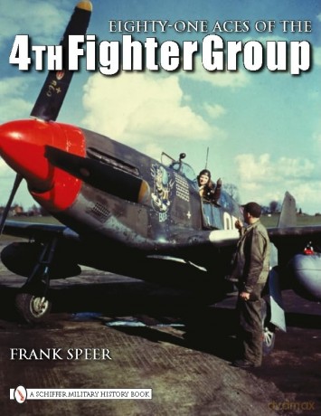 Eighty-One Aces of the 4th Fighter Group - Frank Speer [KSIĄŻKA]