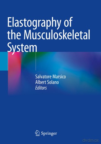Elastography of the Musculoskeletal System - Salvatore Marsico [KSIĄŻKA]