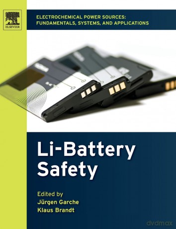 Electrochemical Power Sources: Fundamentals, Systems, and Applications: Li-Battery Safety - J Rgen Garche [KSIĄŻKA]