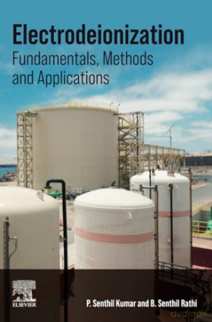 Electrodeionization: Fundamentals, Methods and Applications - Senthil Kumar [KSIĄŻKA]