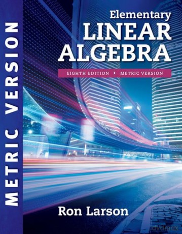 Elementary Linear Algebra, International Metric Edition - Ron Larson [KSIĄŻKA]
