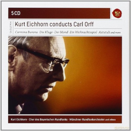 Kurt Eichhorn: Kurt Eichhorn Conducts Carl Orff (Sony Classical Masters) [5CD]