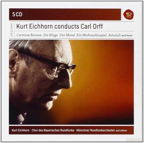 Kurt Eichhorn: Kurt Eichhorn Conducts Carl Orff (Sony Classical Masters) [5CD]