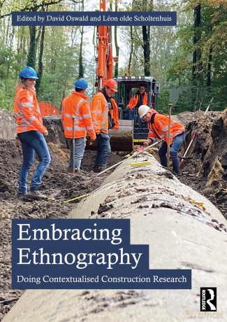 Embracing Ethnography: Doing Contextualised Construction Research - David Oswald [KSIĄŻKA]