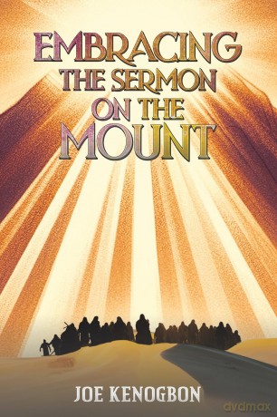 Embracing the Sermon on the Mount - Joe Kenogbon [KSIĄŻKA]