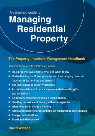 Emerald Guide to Managing Residential Property - The Property Investors Management Handbook, An: Revised Edition - 2024 - David Watson [KSIĄŻKA]
