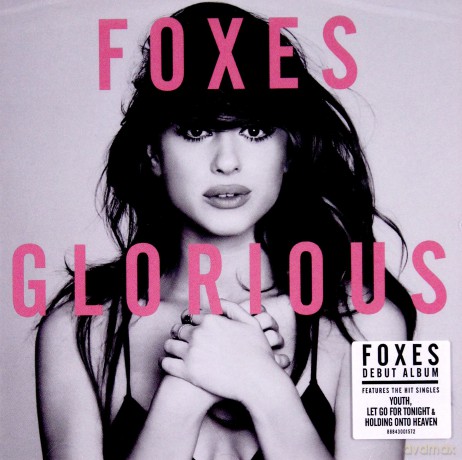 Foxes: Glorious [CD]