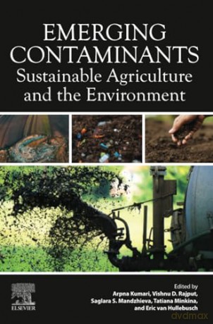 Emerging Contaminants: Sustainable Agriculture and the Environment - Arpna Kumari [KSIĄŻKA]