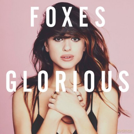 Foxes: Glorious (Deluxe) [CD]