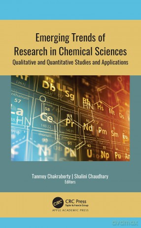 Emerging Trends of Research in Chemical Sciences: Qualitative and Quantitative Studies and Applications - Tanmoy Chakraborty [KSIĄŻKA]